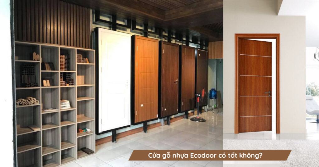 Cửa gỗ nhựa Ecodoor có tốt không?
